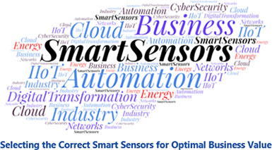 Selecting the Correct Smart Sensors for Optimal Business Value